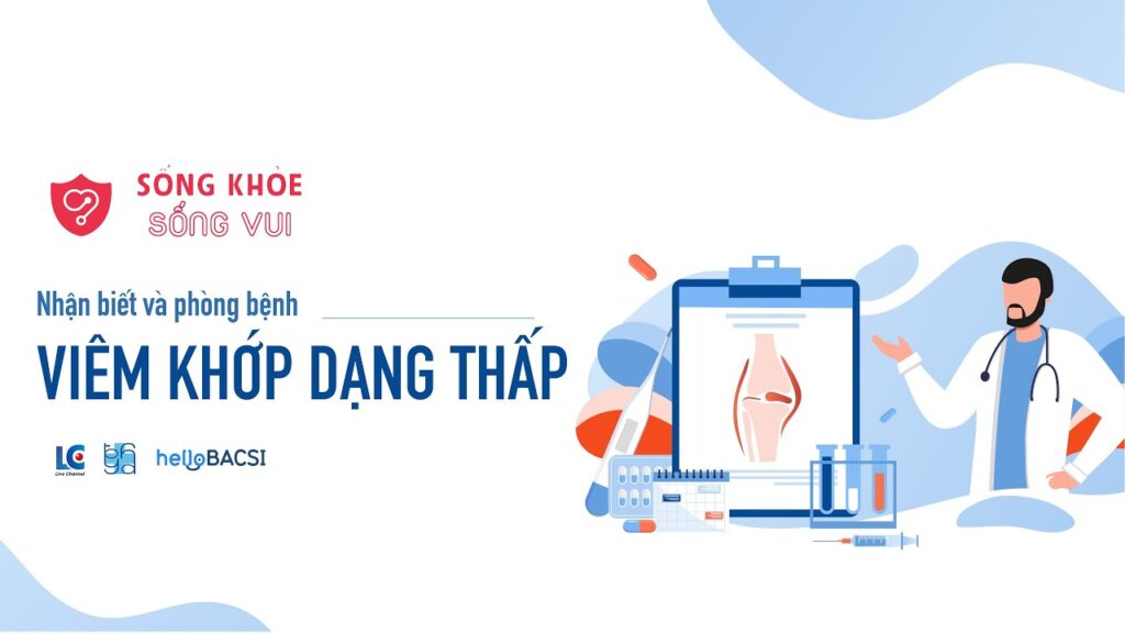 HELLO BACSI | SỐNG KHỎE SỐNG VUI NO.5 | PHÒNG BỆNH VIÊM KHỚP DẠNG THẤP