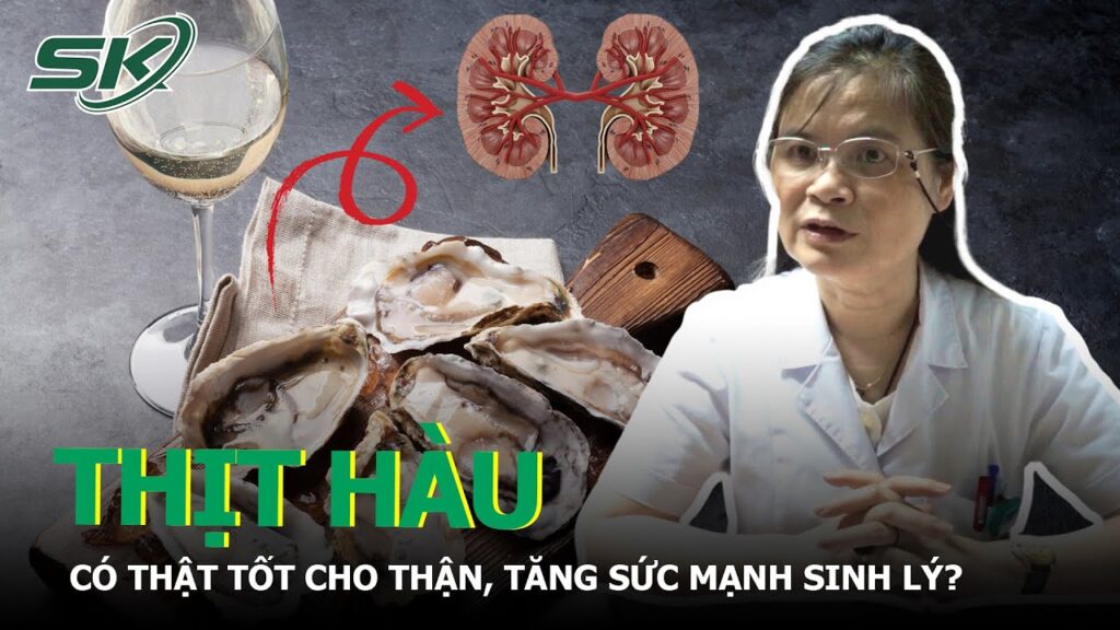 Thịt Hàu Và Socola Có Thực Sự Tốt Cho Thận Và Giúp Tăng Sức Mạnh Sinh Lý Đàn Ông? | SKĐS